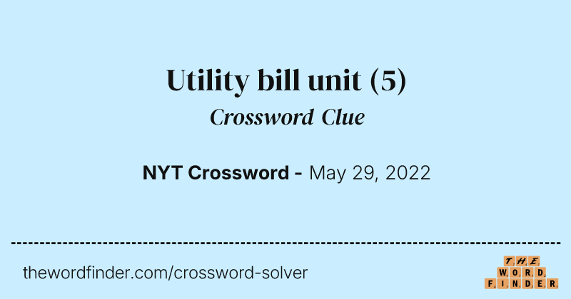 Utility bill unit crossword clue image