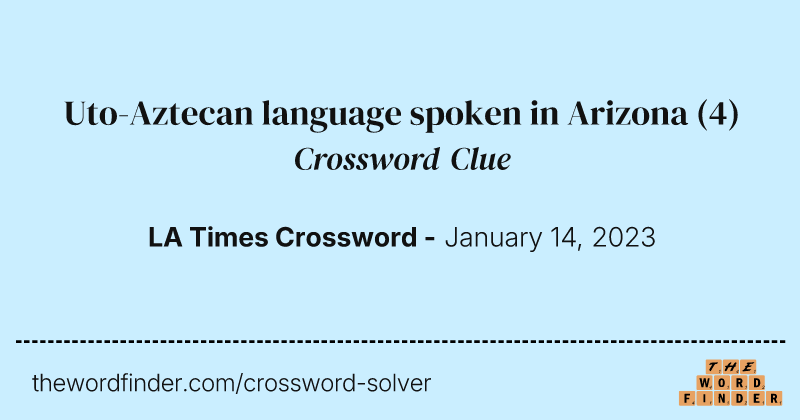 Uto-Aztecan language spoken in Arizona crossword clue image