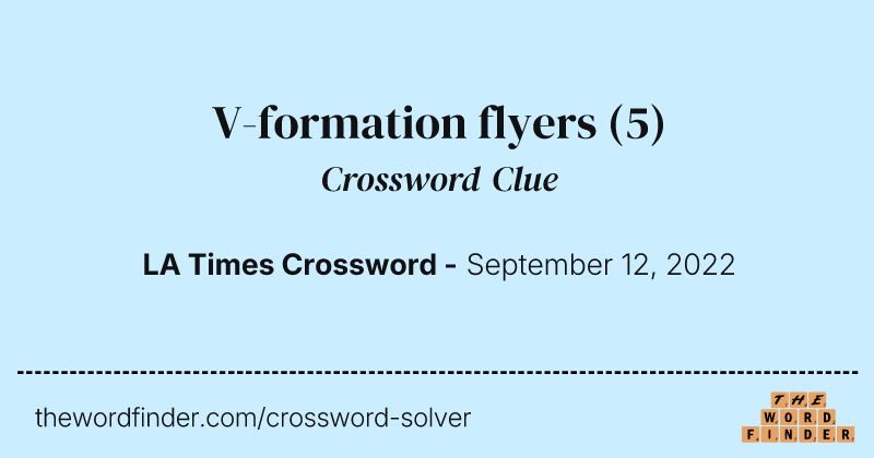 V-formation flyers crossword clue image
