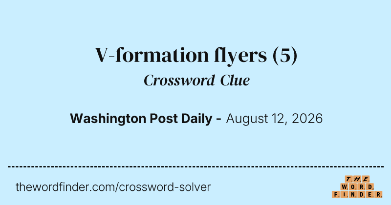 V-formation flyers crossword clue image