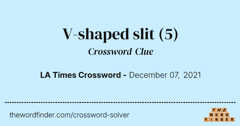 V-shaped slit crossword clue image