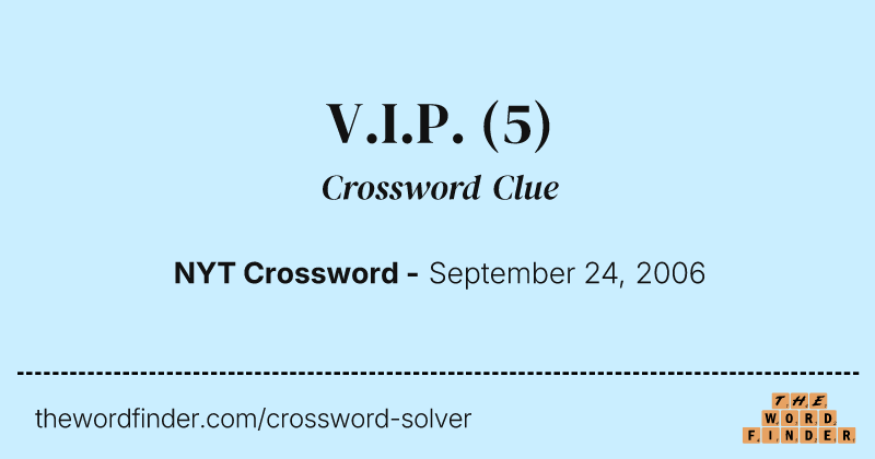 V.I.P. crossword clue image