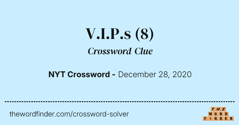 V.I.P.s crossword clue image