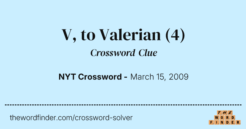 V, to Valerian crossword clue image