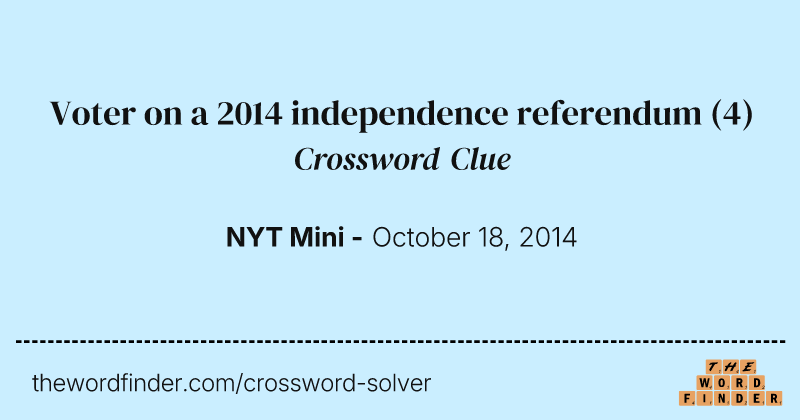 Voter on a 2014 independence referendum crossword clue image