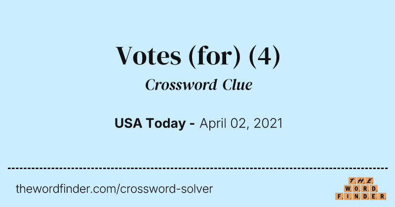 Votes (for) crossword clue image