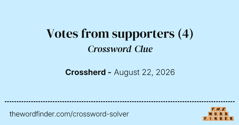 Votes from supporters crossword clue image