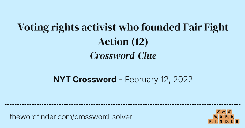 Voting rights activist who founded Fair Fight Action crossword clue image