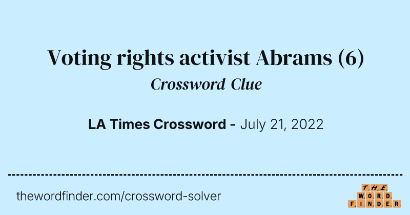Voting rights activist Abrams crossword clue image