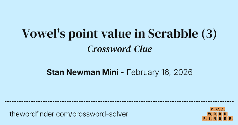 Vowel's point value in Scrabble crossword clue image