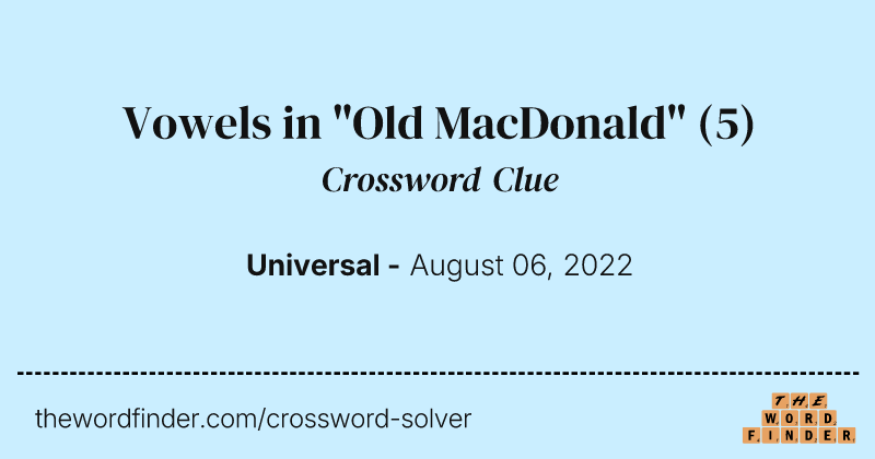 Vowels in "Old MacDonald" crossword clue image