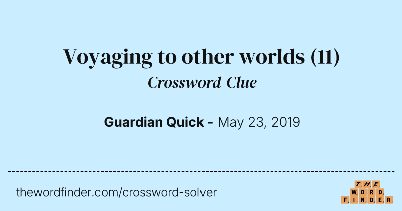 Voyaging to other worlds crossword clue image