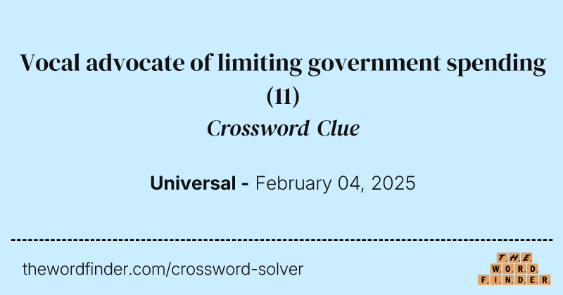 Vocal advocate of limiting government spending crossword clue image