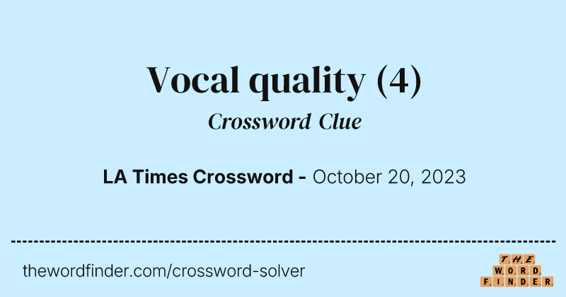 Vocal quality crossword clue image