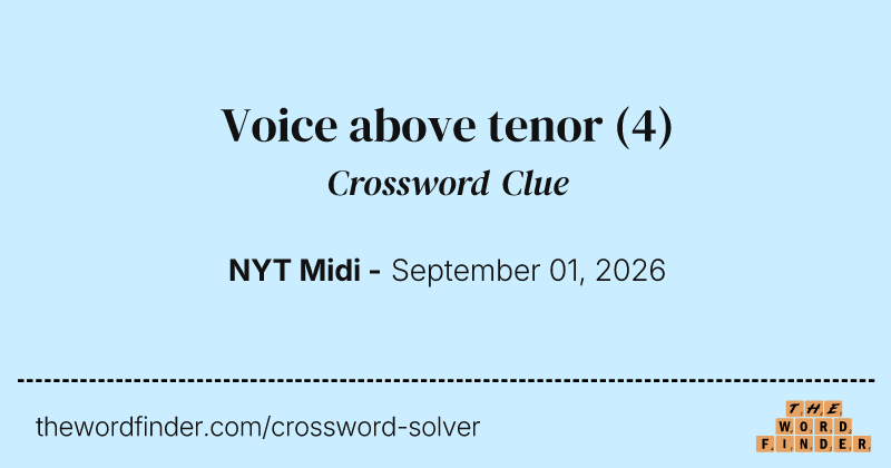 Voice above tenor crossword clue image