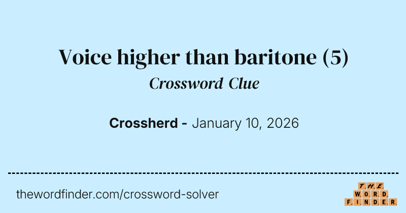 Voice higher than baritone crossword clue image
