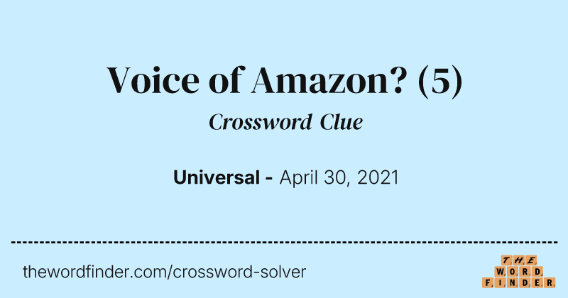 Voice of Amazon? crossword clue image