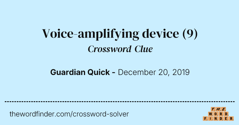 Voice-amplifying device crossword clue image