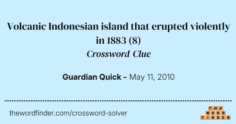 Volcanic Indonesian island that erupted violently in 1883 crossword clue image