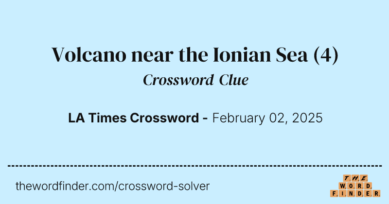 Volcano near the Ionian Sea crossword clue image