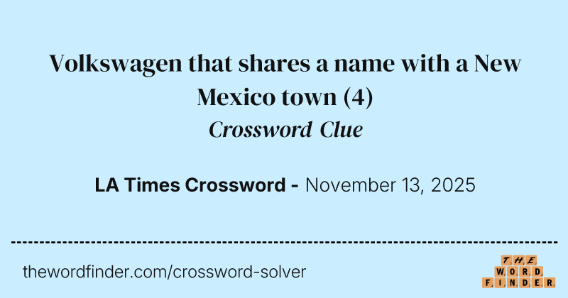Volkswagen that shares a name with a New Mexico town crossword clue image