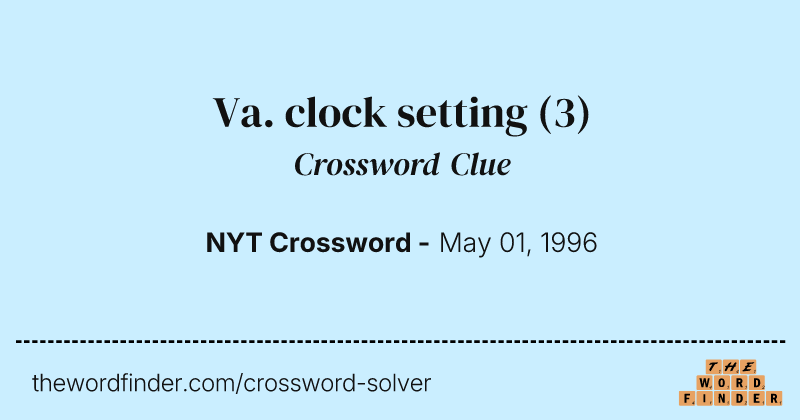 Va. clock setting crossword clue image