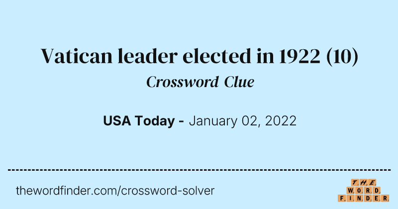 Vatican leader elected in 1922 crossword clue image