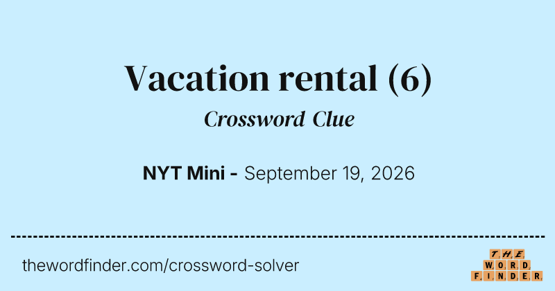 Vacation rental crossword clue image