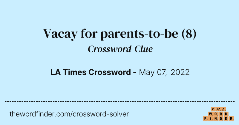 Vacay for parents-to-be crossword clue image