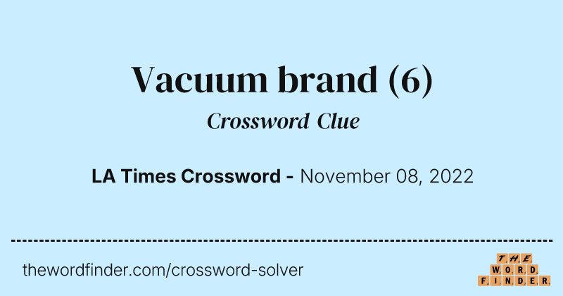 Vacuum brand crossword clue image