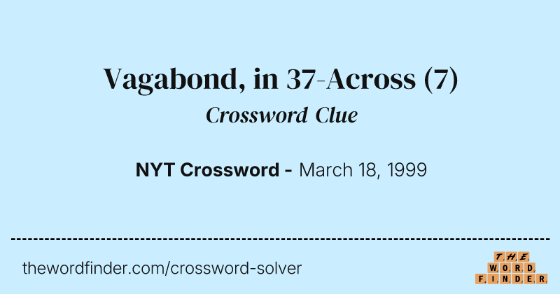 Vagabond, in 37-Across crossword clue image