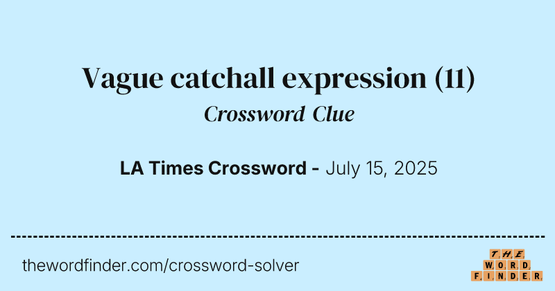 Vague catchall expression crossword clue image