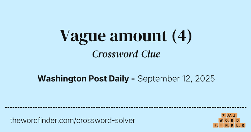 Vague amount crossword clue image