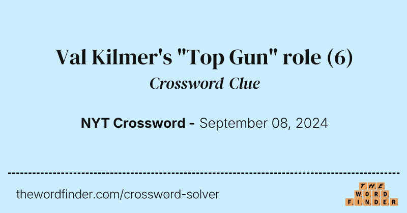 Val Kilmer's "Top Gun" role crossword clue image