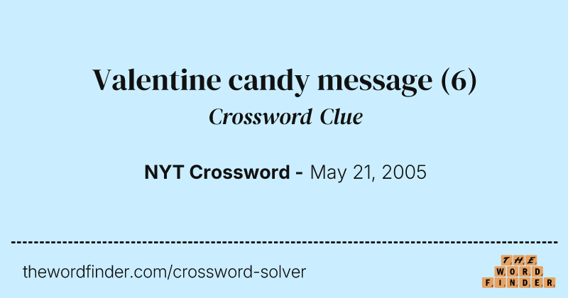 Valentine candy message crossword clue image