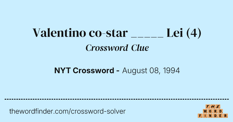 Valentino co-star _____ Lei crossword clue image