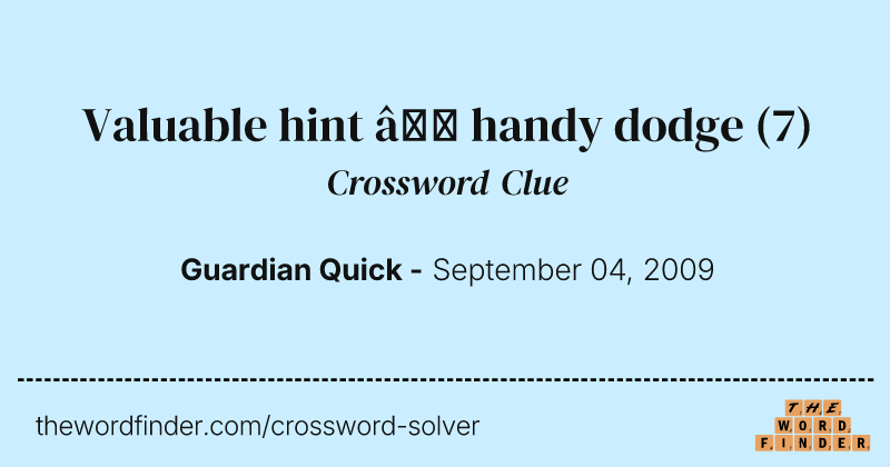 Valuable hint — handy dodge crossword clue image