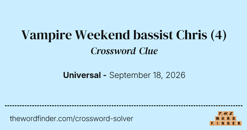 Vampire Weekend bassist Chris crossword clue image