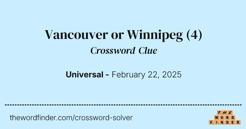 Vancouver or Winnipeg crossword clue image