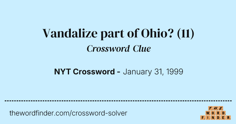 Vandalize part of Ohio? crossword clue image