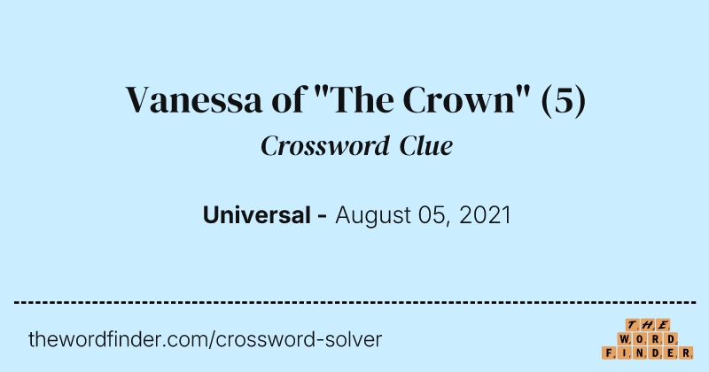 Vanessa of "The Crown" crossword clue image