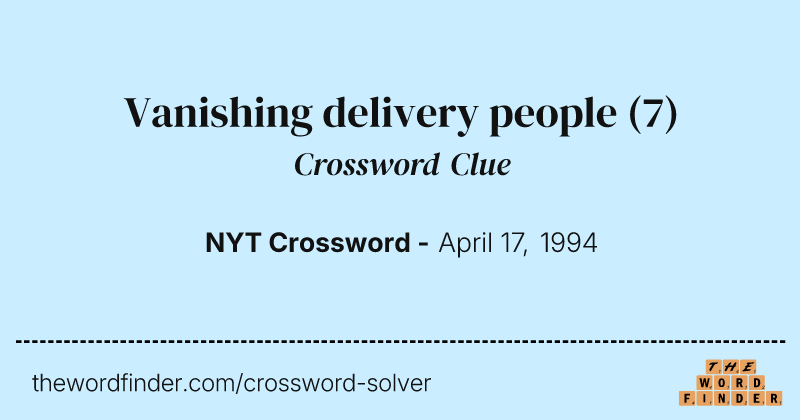 Vanishing delivery people crossword clue image