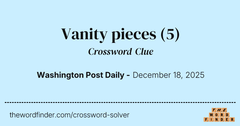 Vanity pieces crossword clue image