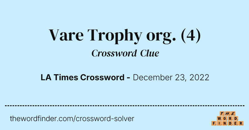 Vare Trophy org. crossword clue image