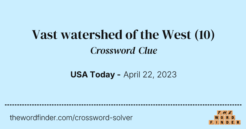 Vast watershed of the West crossword clue image