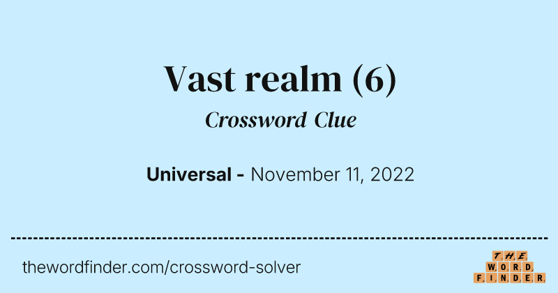 Vast realm crossword clue image