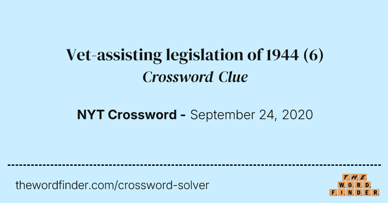 Vet-assisting legislation of 1944 crossword clue image