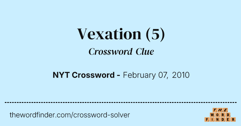 Vexation crossword clue image
