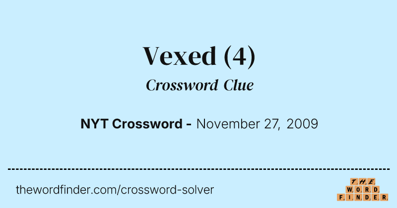 Vexed crossword clue image