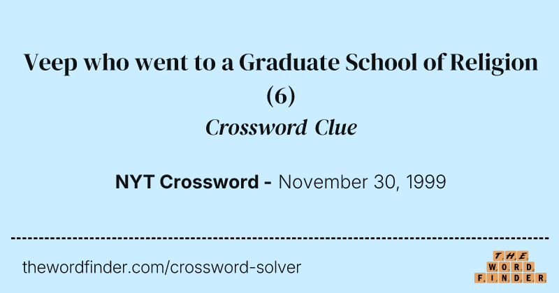 Veep who went to a Graduate School of Religion crossword clue image
